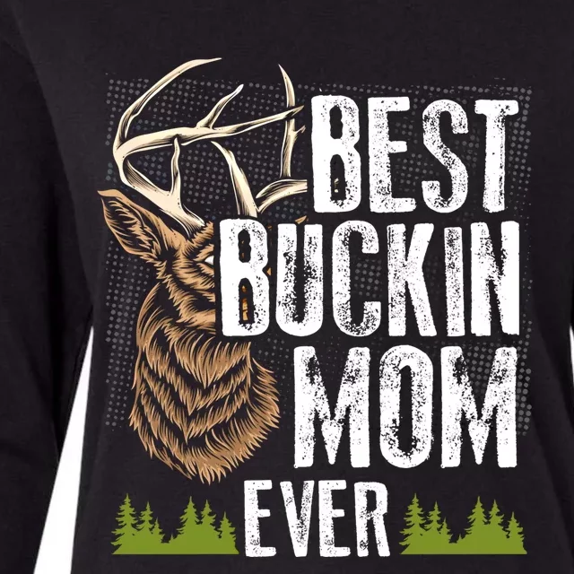 Best Buckin Mom Ever Deer Hunting Bucking Mother Gift Cool Gift Womens Cotton Relaxed Long Sleeve T-Shirt