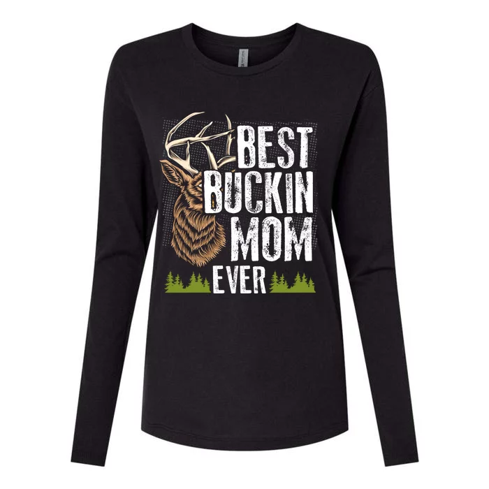 Best Buckin Mom Ever Deer Hunting Bucking Mother Gift Cool Gift Womens Cotton Relaxed Long Sleeve T-Shirt