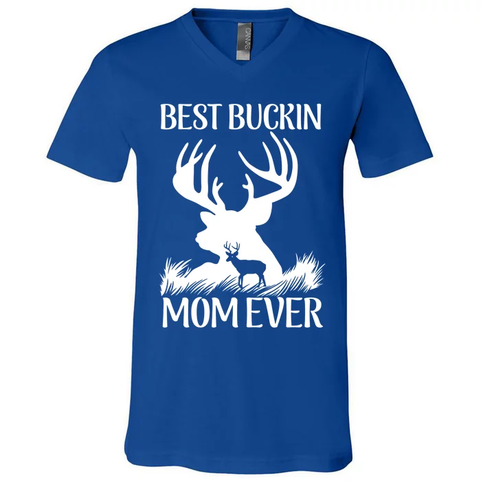 Best Buckin' Mom Ever Deer Hunting Mother Gift V-Neck T-Shirt