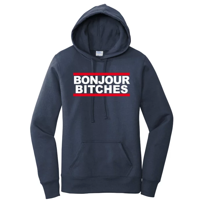 Bonjour Bitches Meaningful Gift Women's Pullover Hoodie