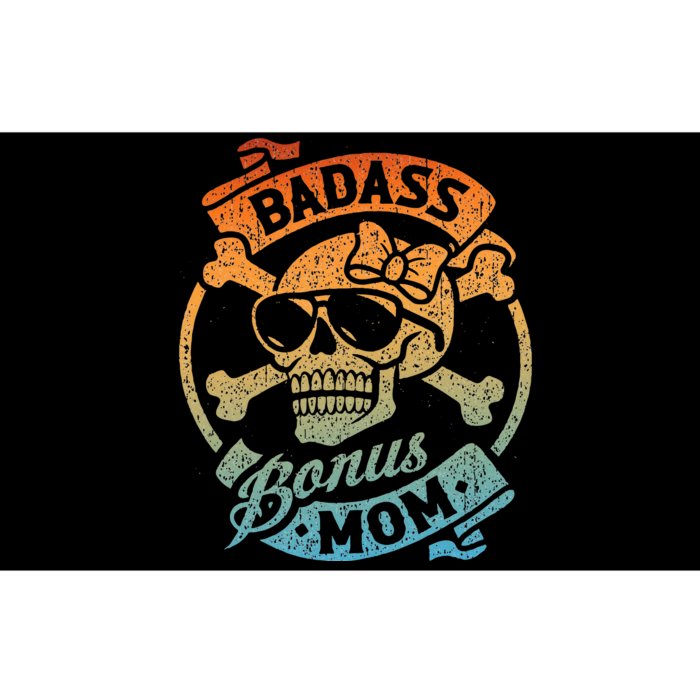 Badass Bonus Mom Stepmom Stepmother MotherS Day Bumper Sticker