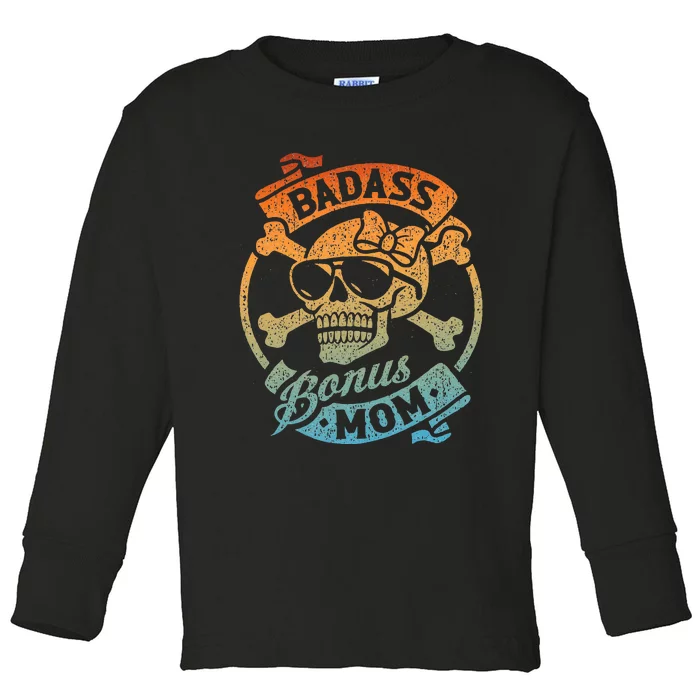 Badass Bonus Mom Stepmom Stepmother MotherS Day Toddler Long Sleeve Shirt