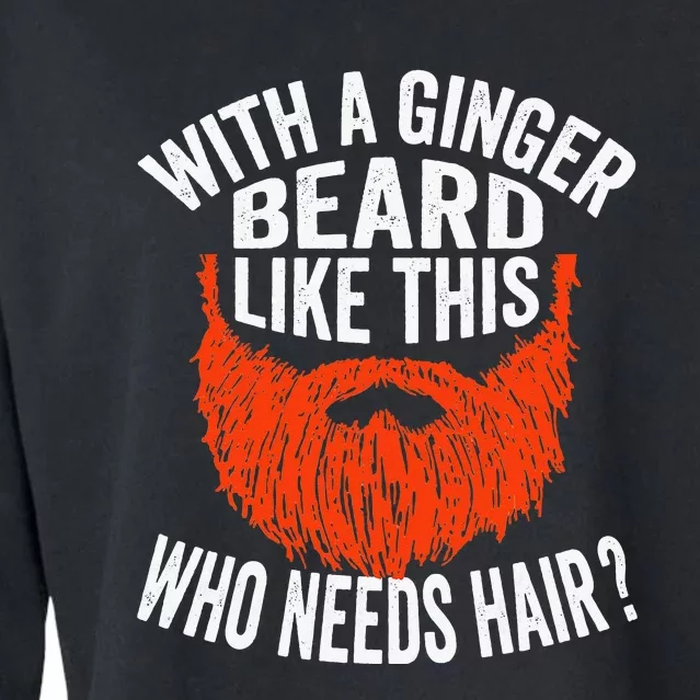 Bearded Bald Man Ginger Beard Funny Sarcastic Saying Cropped Pullover Crew