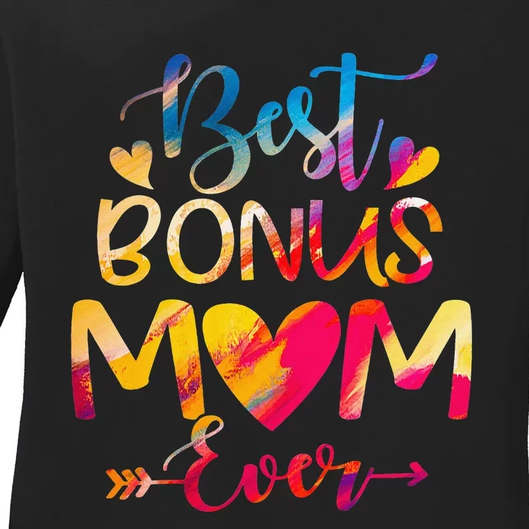 Best Bonus Mom Ever Tie Dye For Mother's Day Ladies Long Sleeve Shirt