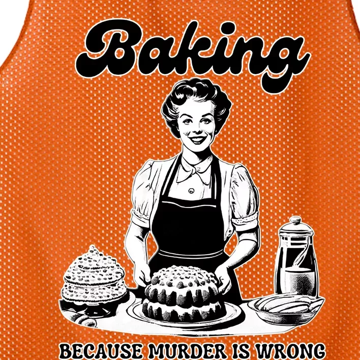 Baking Because Murder Is Wrong Mesh Reversible Basketball Jersey Tank