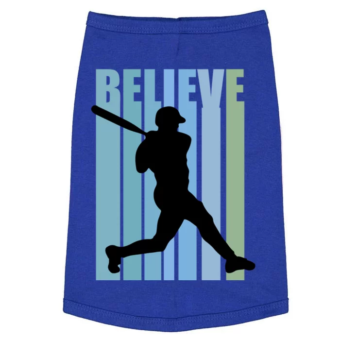 Believe Baseball Motivational Hitting Ball Retro Cool Great Gift Doggie Tank