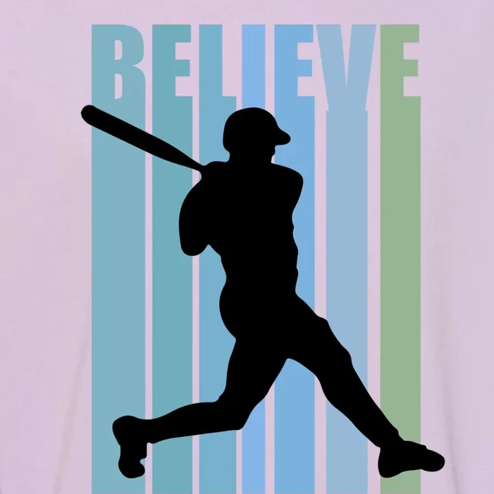 Believe Baseball Motivational Hitting Ball Retro Cool Great Gift Garment-Dyed Sweatshirt