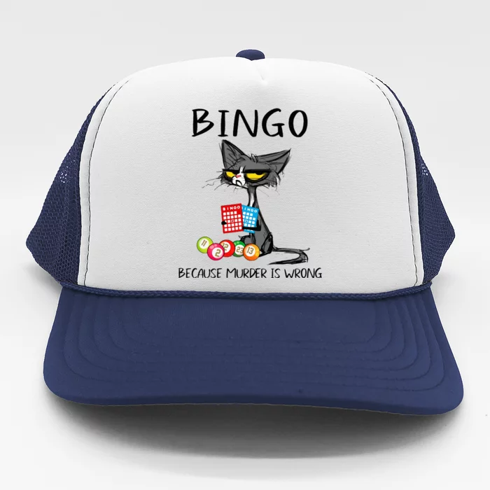 Bingo Because Murder Is Wrong Bingo Cat Trucker Hat