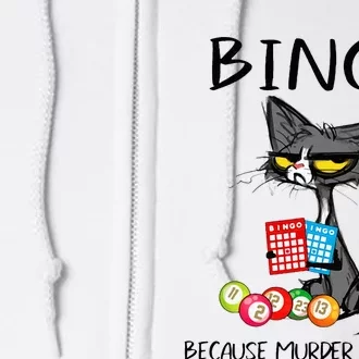 Bingo Because Murder Is Wrong Bingo Cat Full Zip Hoodie