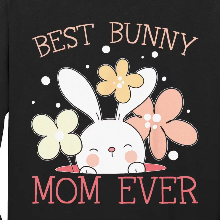 Best Bunny Mom Ever Rabbit Lover Mothers Day Mommy Tall Long Sleeve T-Shirt