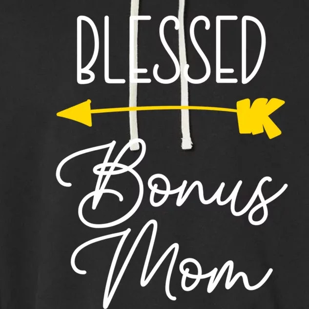 Blessed Bonus Mom Cute Cool Great Gift Garment-Dyed Fleece Hoodie