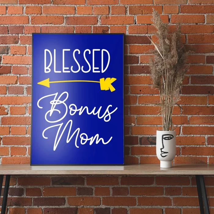 Blessed Bonus Mom Cute Cool Great Gift Poster