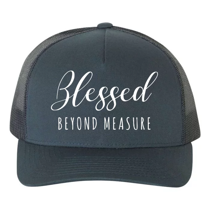 Blessed Beyond Measure Yupoong Adult 5-Panel Trucker Hat