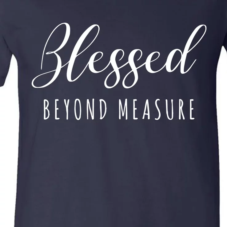 Blessed Beyond Measure V-Neck T-Shirt