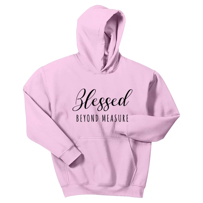 Blessed Beyond Measure Kids Hoodie