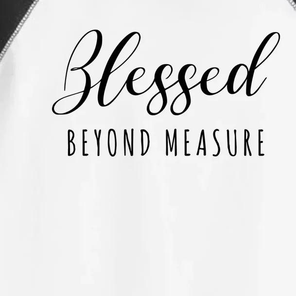 Blessed Beyond Measure Toddler Fine Jersey T-Shirt