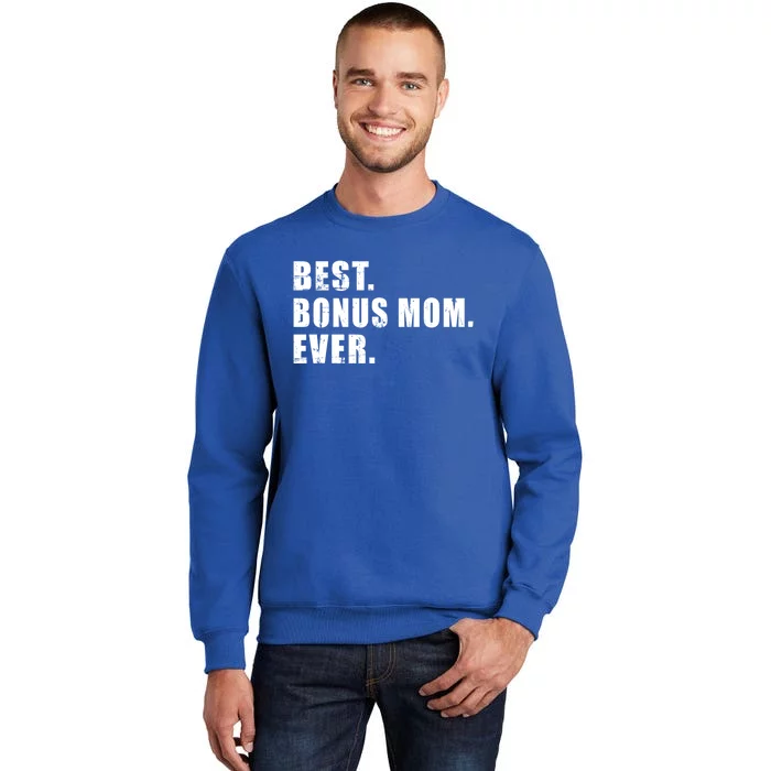 Best Bonus Mom Ever Cute Gift Sweatshirt