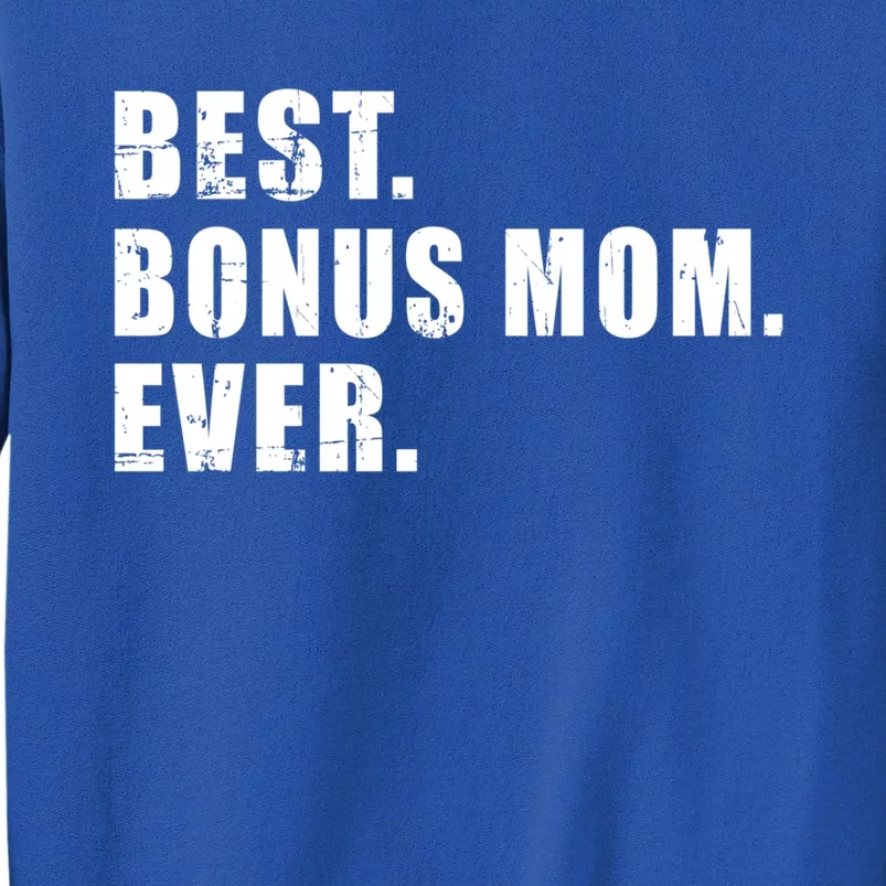 Best Bonus Mom Ever Cute Gift Sweatshirt