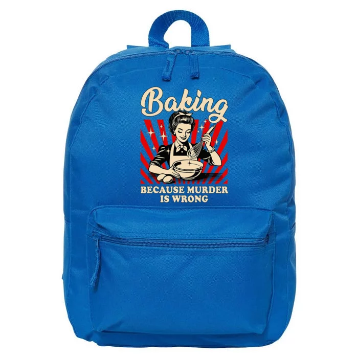 Baking Because Murder Is Wrong 16 in Basic Backpack