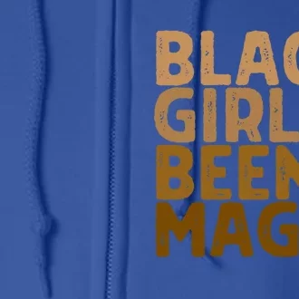 Black Been Magic Melanin Magic Black History Gift Full Zip Hoodie