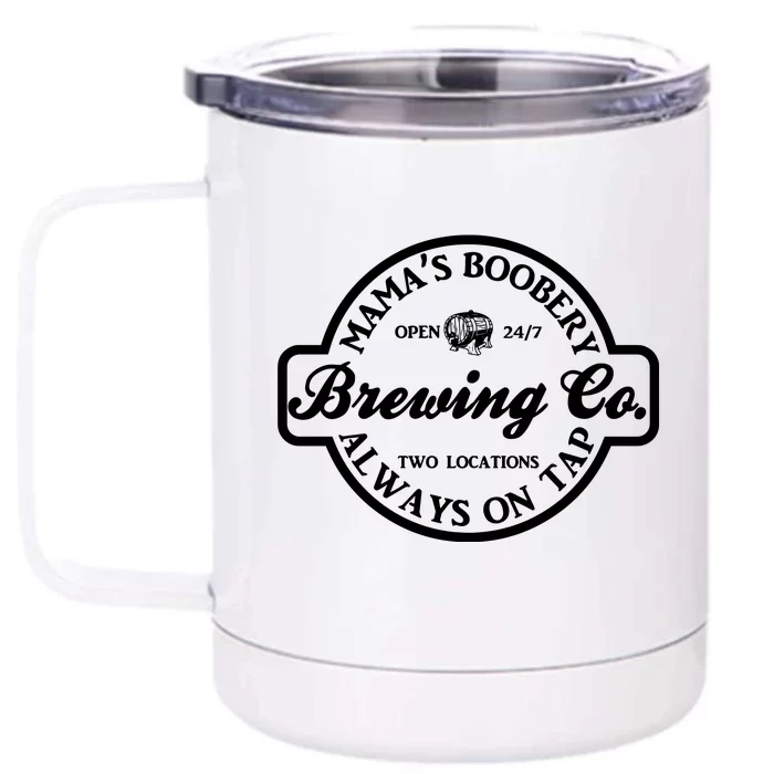 Breastfeeding Brewery Mama Boobery Front & Back 12oz Stainless Steel Tumbler Cup