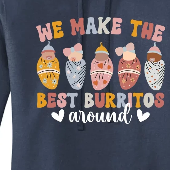 Best Burritos Mother Nurse Postpartum Nurse Meaningful Gift Women's Pullover Hoodie