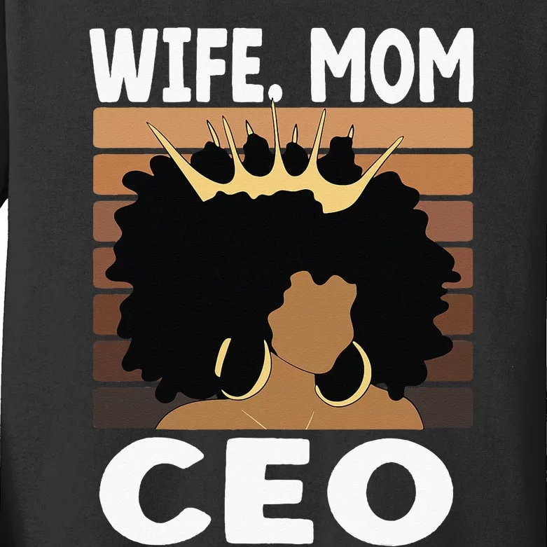 Black Business Month Wo Wife Mom CEO Melanin Kids Long Sleeve Shirt