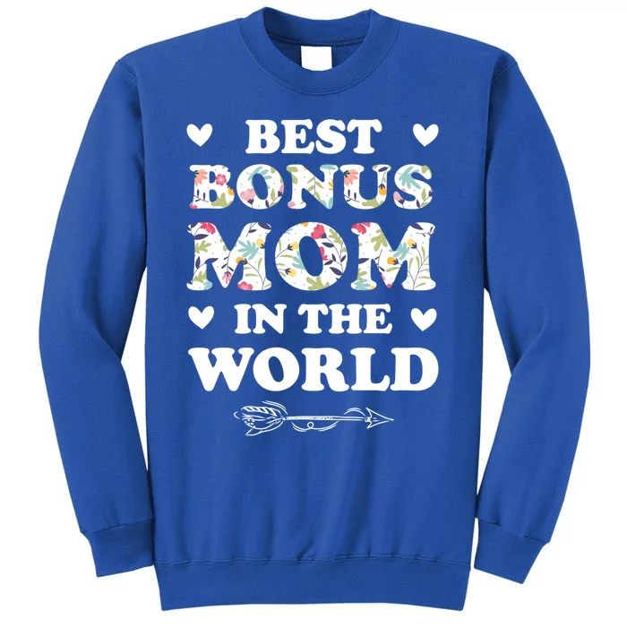 Best Bonus Mom In The World Stepmother Gift Sweatshirt