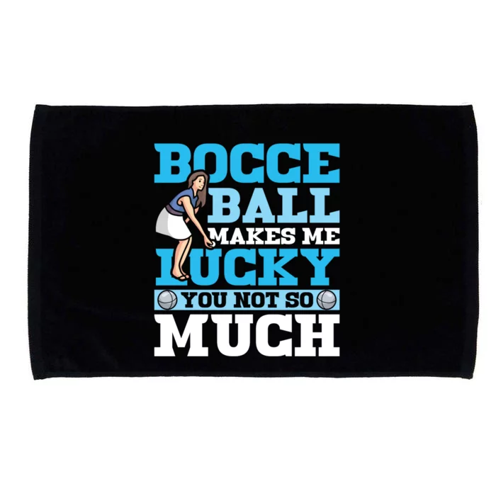 Bocce Ball Makes Me Lucky Bocce Ball Gift Microfiber Hand Towel