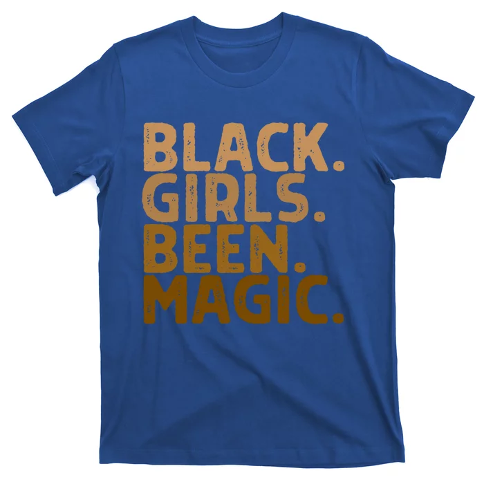 Black Been Magic Melanin Magic Black History Gift Funny Gift T-Shirt