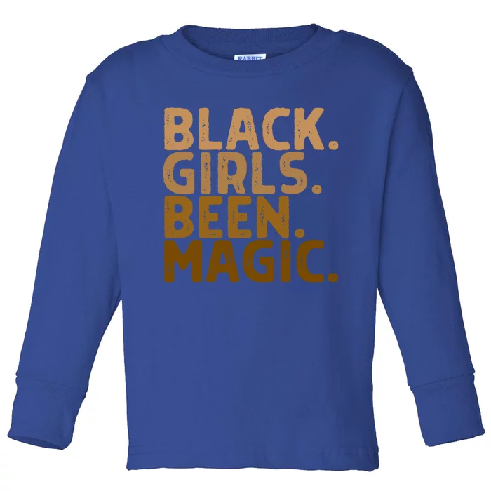 Black Been Magic Melanin Magic Black History Gift Funny Gift Toddler Long Sleeve Shirt