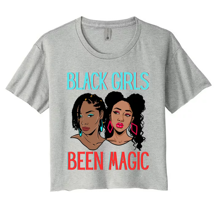 Black Been Magic Melanin Queen Sista Black Magic Gift Women's Crop Top Tee