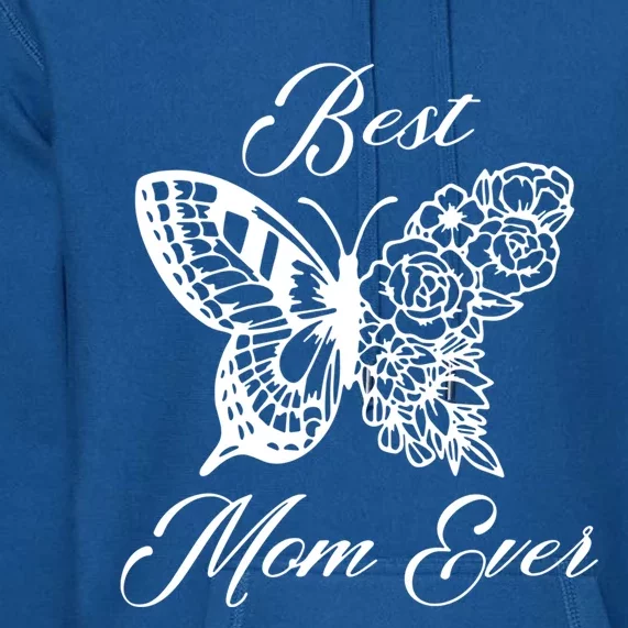 Butterfly Best Mom Ever Family Matching Mothers Day Funny Gift Premium Hoodie