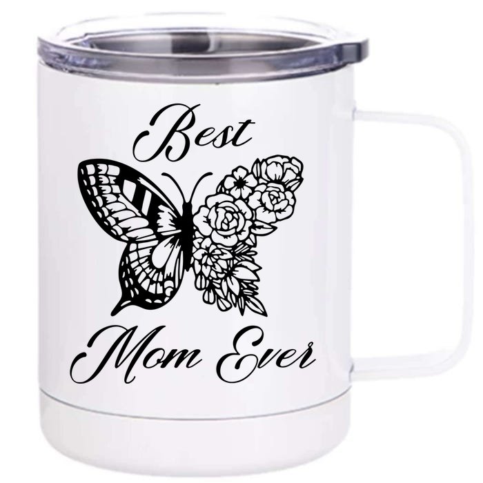 Butterfly Best Mom Ever Family Matching Mothers Day Funny Gift Front & Back 12oz Stainless Steel Tumbler Cup