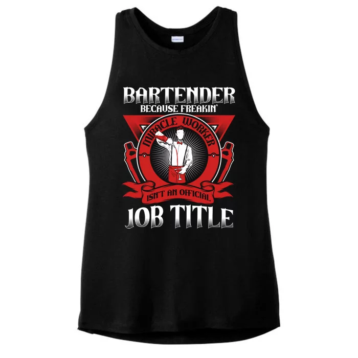 Bartender Because Miracle Worker Isn't Job Title Bartender Cute Gift Ladies Tri-Blend Wicking Tank