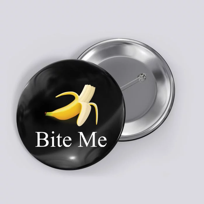 Banana Bite Me Button