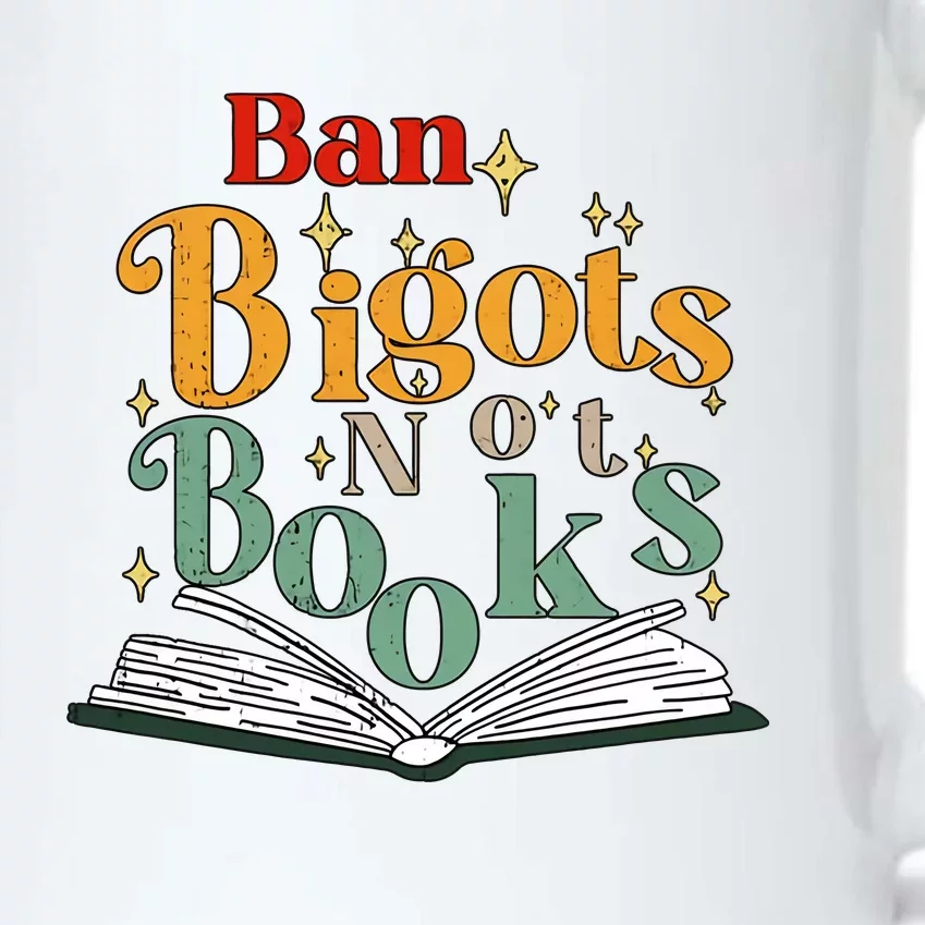 Ban Bigots Not Books Read Banned Books Book Lover Anti Racism Equality Black Color Changing Mug