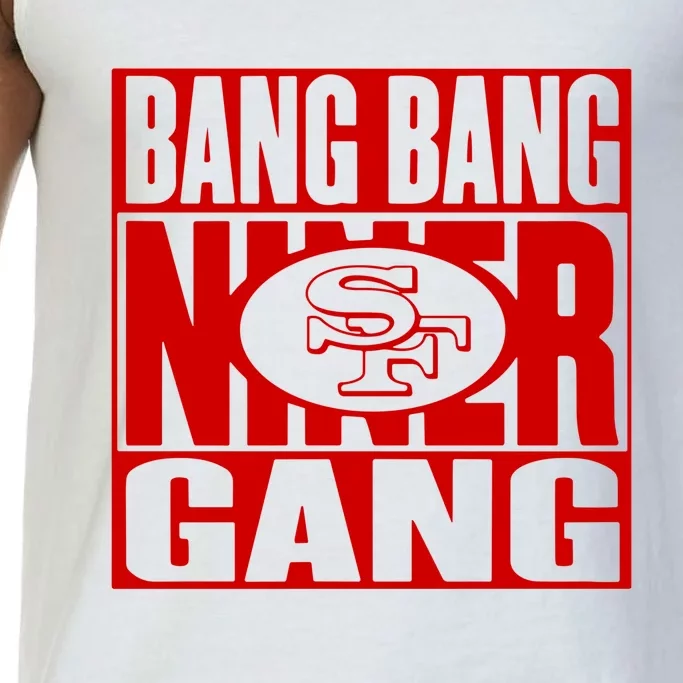 Bang Bang Niner Gang Football San Francisco Sports Comfort Colors® Tank Top