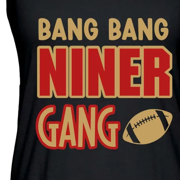 Bang Bang Niner Gang Football San Francisco Sports Ladies Essential Flowy Tank