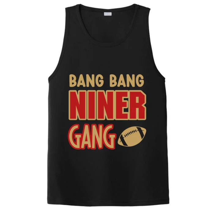 Bang Bang Niner Gang Football San Francisco Sports Performance Tank