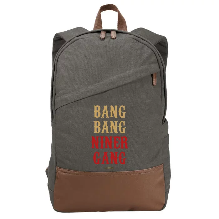 Bang Bang Niner Gang Football San Francisco Sports Cotton Canvas Backpack