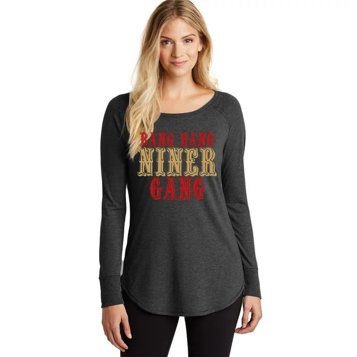 Bang Bang Niner Gang Football San Francisco Sports Women's Perfect Tri Tunic Long Sleeve Shirt