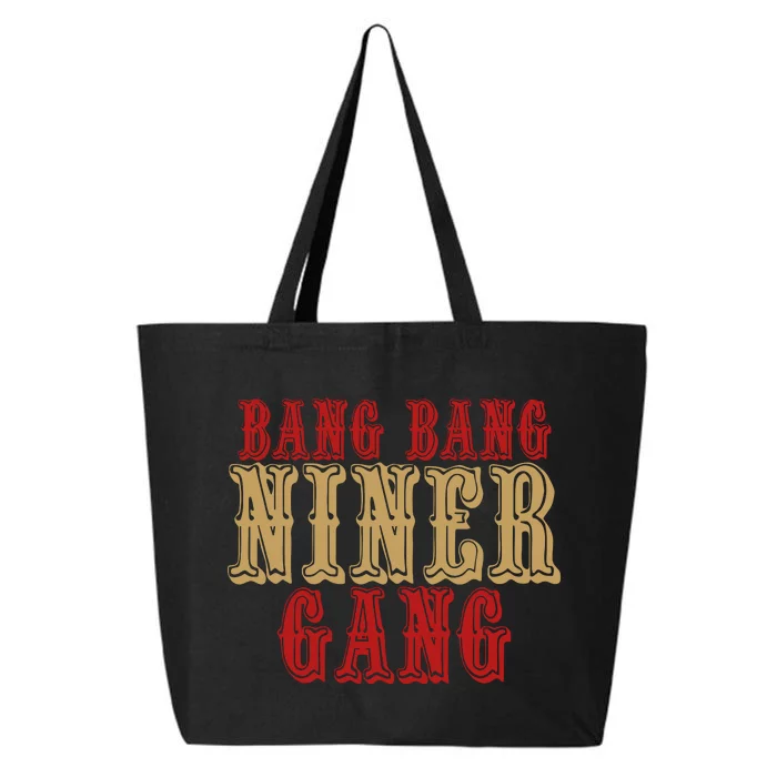 Bang Bang Niner Gang Football San Francisco Sports 25L Jumbo Tote