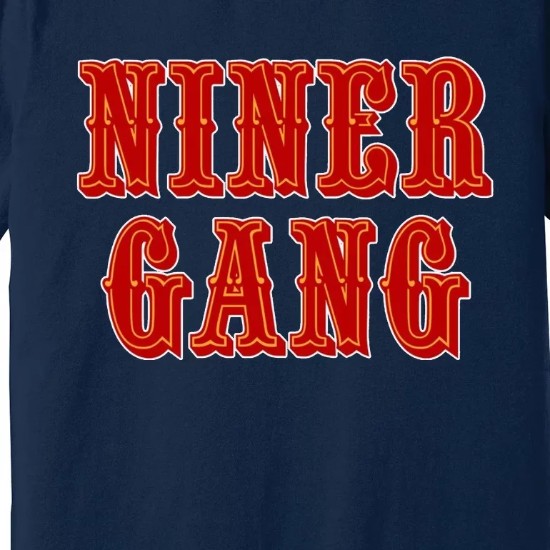 Bang Bang Niner Gang San Francisco Premium T-Shirt