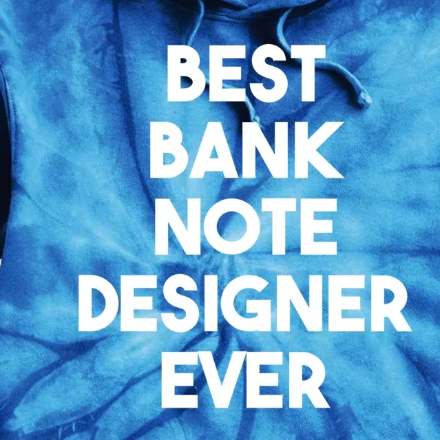 Best Banking Note Designer Ever Great Gift Tie Dye Hoodie