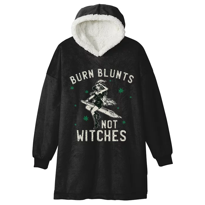 Burn Blunts Not Witches Funny Marijuana Weed Smoker Stoner Hooded Wearable Blanket