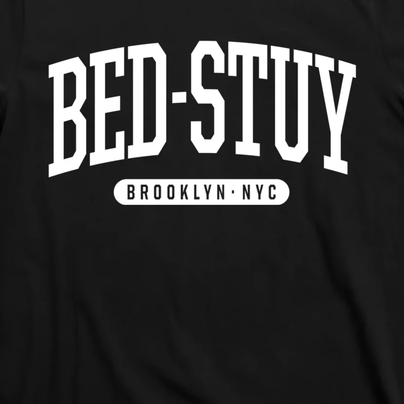 Bedstuy Brooklyn Ny Souvenirs & Gifts Nyc Borough Brooklyn New York Bed Stuy T-Shirt