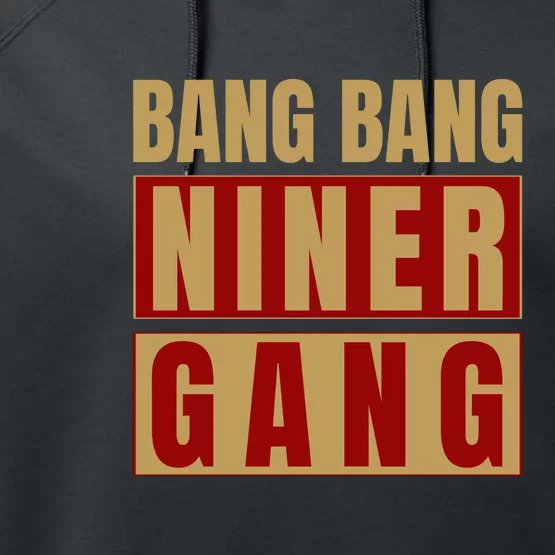 Bang Bang Niner Gang Football Sport Performance Fleece Hoodie