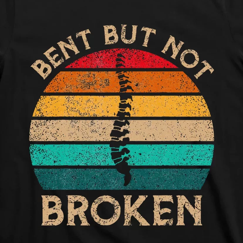 Bent But Not Broken Retro Scoliosis Awareness Warrior T-Shirt