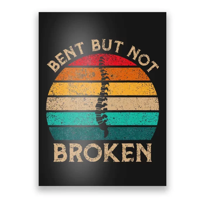 Bent But Not Broken Retro Scoliosis Awareness Warrior Poster